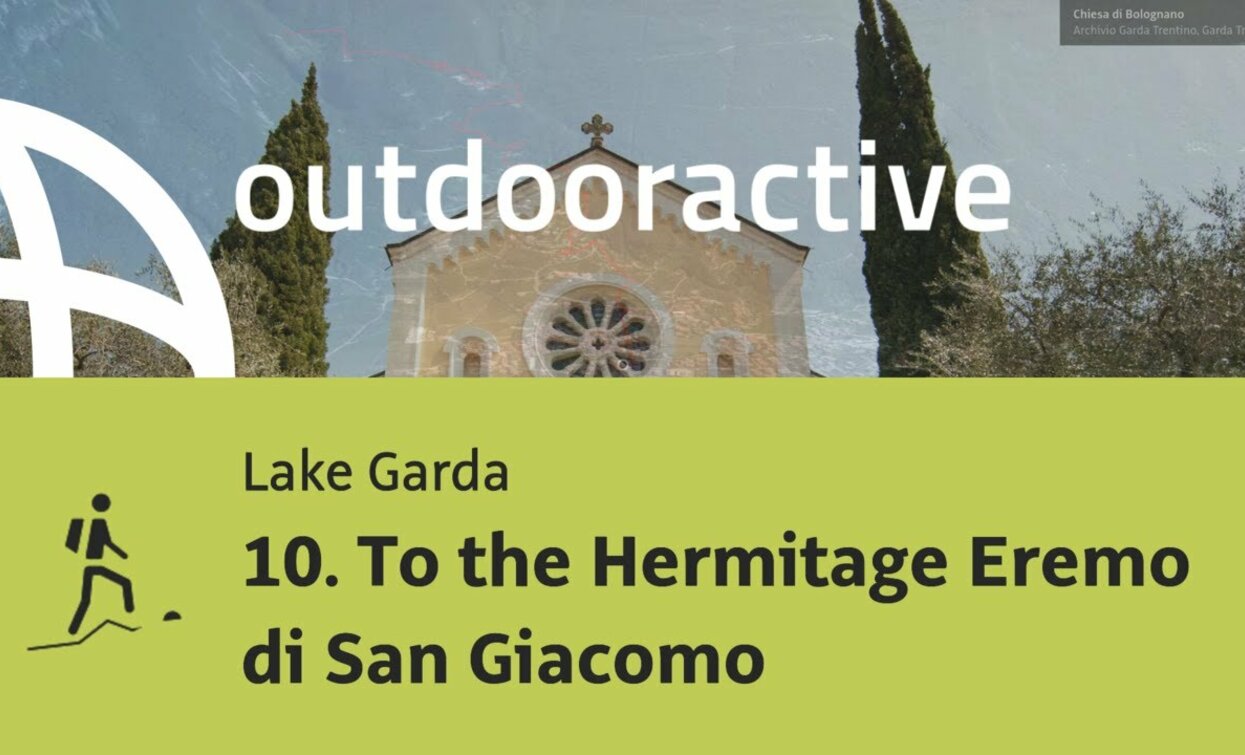 mountain hike at Lake Garda: 10. To the Hermitage Eremo di San Giacomo | © Outdooractive – Flyover Videos