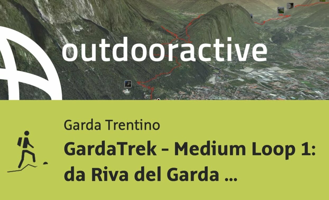 Sentiero alpinistico al Lago di Garda: GardaTrek - Medium Loop 1: da Riva ... | © Outdooractive – Flyover Videos