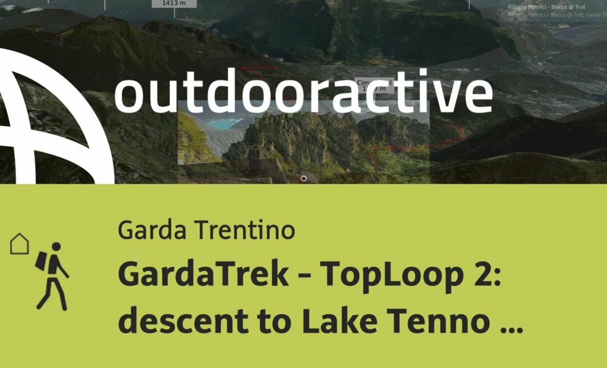 long-distance hike at Lake Garda: GardaTrek - TopLoop 2: descent to Lake Tenno (Alternative route) | © Outdooractive – Flyover Videos