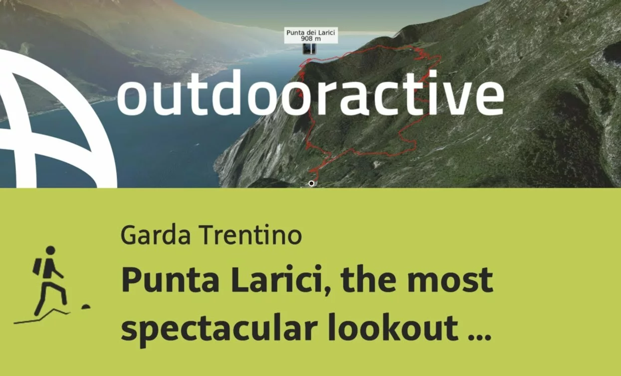 mountain hike at Lake Garda: Punta Larici, the most spectacular lookout point on Lake Garda | © Outdooractive – Flyover Videos